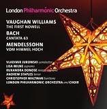 Vaughan Williams/ Mendelssohn/ Bach: LPO (Cantata 63/ Vom Himmel Hoch/ The First Nowell)