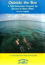 Outside The Box: A Total Immersion Swimming Program For Success In Open Water with Terry Laughlin