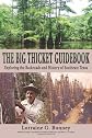 The Big Thicket guidebook : exploring the backroads and history of southeast Texas
