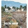 Into the Sunset: Photography's Image of the American West