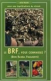 Le BRF, vous connaissez ? : Pour une (agri)culture du vivant
