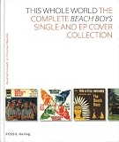 This Whole World: The Complete Beach Boys Single and Ep Cover Collection