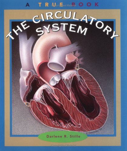 The Circulatory System (True Books: Health) [Paperback]