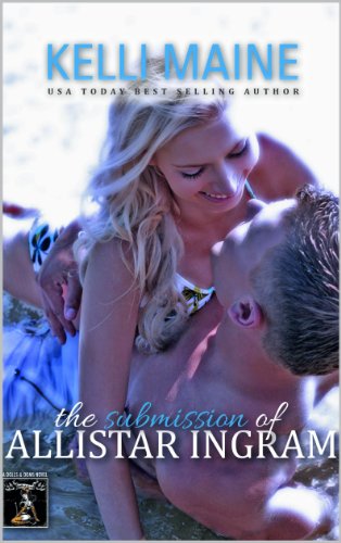 The Submission of Alistair Ingram (Dolls & Doms) by Kelli Maine