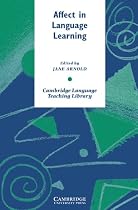 Affect in Language Learning (Cambridge Language Teaching Library)