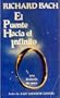 El puente hacia el infinito/ The Bridge Across Forever (Spanish Edition)