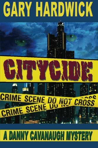 citycide a danny cavanaugh mystery