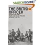 The British Officer: Leading the Army from 1660 to the Present