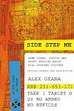 Side Step Me: some poems, photos and short stories about pill-popping culture