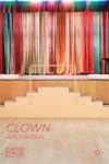 Clown: Readings in Theatre Practice
