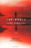 The World Made Straight: A Novel