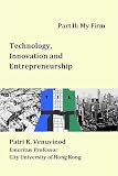 Technology, Innovation and Entrepreneurship Part II: My Firm