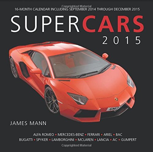 Supercars 2015: 16-Month Calendar including September 2014 through December 2015