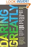 Daring Greatly: How the Courage to Be...