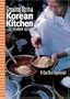 Growing Up in a Korean Kitchen: A Cookbook