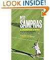 Pete Sampras: A Champion's Mind