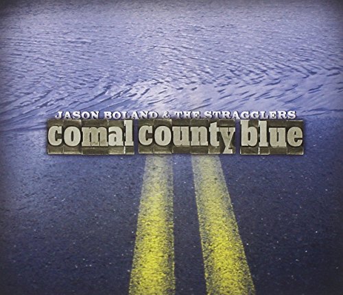 Jason Boland - Comal County Blue - Zortam Music