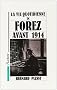 La vie quotidienne en Forez avant 1914