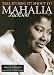  �Mahalia Jackson : Tell It ! Sing it ! Shout it !�