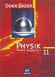 Dorn-Bader Physik, Gymnasium Sek. II, Klasse 11, Ausgabe B: F�r Bremen, Rheinland-Pfalz