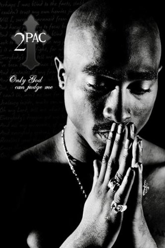 Tupac (Only God Can Judge Me) Music Poster Print - 24