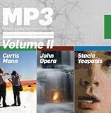 MP3 Volume II: Curtis Mann, John Opera, Stacia Yeapanis