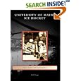 University of Maine Ice Hockey (Images of Sports: Maine) by Bob Briggs