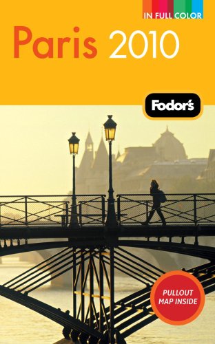Fodors Paris 2010 (Full-color Travel Guide)