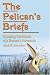 The Pelican's Briefs: Revealing Reminisces of a Boomer's Hometown