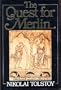 The Quest for Merlin
