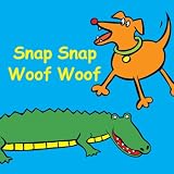 Snap Snap Woof Woof (Snappy Sounds)