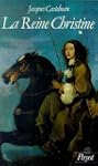 La reine Christine, 1626-1689