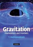 Gravitation : foundations and frontiers