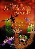 Shadow Beasts:  Gregory Janicke
