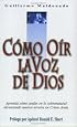Cómo Oír la Voz de Dios