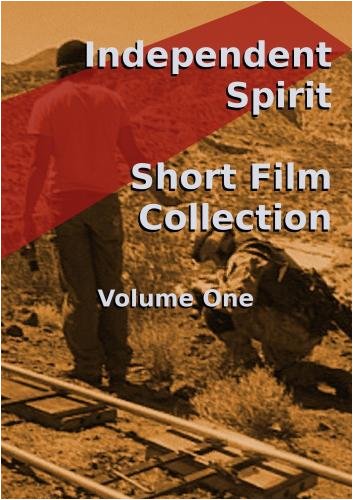 Independent Spirit - Short Film Collection Vol. One