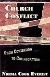 Church Conflict: From Contention to Collaboration
