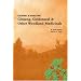 Growing & Marketing Ginseng, Goldenseal & Other Woodland Medicinals