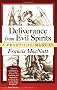 Deliverance from Evil Spirits: A Practical Manual