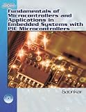 The Fundamentals of Microcontrollers and Applications in Embedded Systems with PIC The Fundamentals of Microcontrollers and Applications in Embedded Systems with PIC