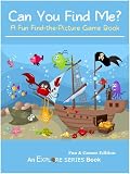 Can You Find Me? A Kids Find-the-Picture Book (Explore Series: Fun & Games Edition)