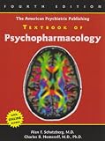 The American Psychiatric Publishing Textbook of Psychopharmacology (Schatzberg, American Psychiatric Publishing Textbook of Psychopharmacology)