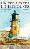 United States Lighthouses: Illustrated Map & Guide
