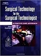 Surgical Technology for the Surgical Technologist: A Positive Care Approach