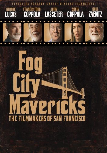 Fog City Mavericks: The Filmakers of San Francisco