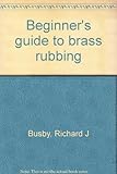 Beginner's guide to brass rubbing