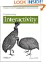 Programming Interactivity: A Designer's Guide to Processing, Arduino, and Openframeworks