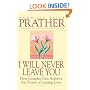 I Will Never Leave You: How Couples Can Achieve The Power Of Lasting Love