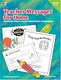 Teacher Messages for Home, Grades K to 2: Reproducible Notes to Promote Communication