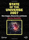 Buy : State of the Universe 2007: New Images, Discoveries, and Events (Springer Praxis Books / Popular Astronomy)